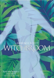 Witchbroom (Lawrence Scott)