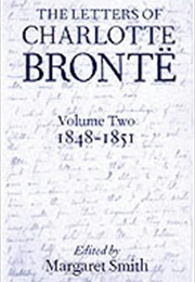 The Letters of Charlotte Brontë Volume 2 1848-1851 (Charlotte Brontë, Margaret Smith)