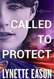 Called to Protect (Lynette Eason)