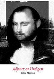 Adjunct: An Undigest (Peter Manson)