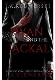 The Swan &amp; the Jackal (J.A. Redmerski)