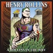 Henry Rollins a Rollins in the Wry