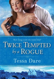 Twice Tempted by a Rogue (Tessa Dare)