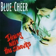 Blue Cheer - Dining With the Sharks