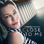 Close to Me