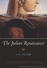 The Italian Renaissance (J H Plumb)