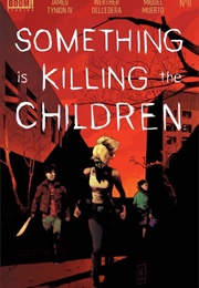 Something Is Killing the Children, Vol. 3 (James Tynion IV)