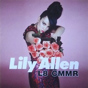 L8 Cmmr - Lily Allen