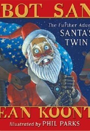 Robot Santa: The Further Adventures of Santa's Twin (Dean Koontz)