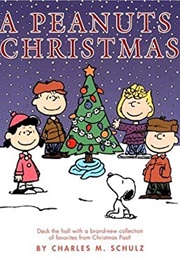 A Peanuts Christmas (Charles M. Schulz)