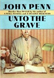 Unto the Grave (John Penn)