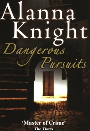 Dangerous Pursuits (Alanna Knight)