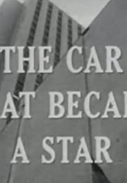 The Car That Became a Star (1965)
