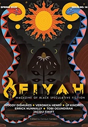 FIYAH, Issue No. 14 (Spring 2020) (Davaun Sanders)