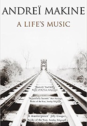 A Life's Music (Andrei Makine)