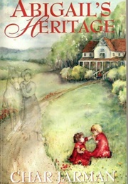 Abigail's Heritage (Char Jarman)