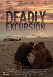 Deadly Excursion (2019)