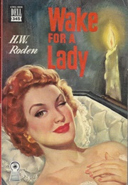 Wake for a Lady (H. W. Roden)