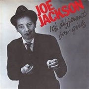 It&#39;s Different for Girls - Joe Jackson