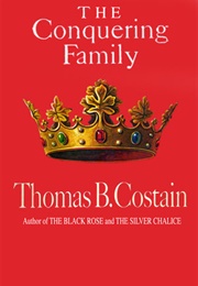 The Conquering Family (Thomas B. Costain)