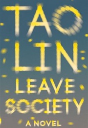 Leave Society (Tao Lin)