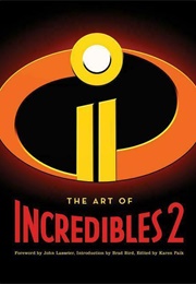 The Art of Incredibles 2 (John Lasseter)