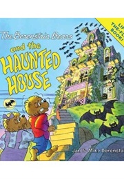 The Berenstain Bears and the Haunted House (Stan and Jan Berenstain)