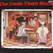 The Uncle Floyd Show Album-The Uncle Floyd Show
