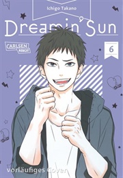 Dreamin' Sun Vol. 6 (Ichigo Takano)