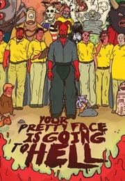 Your Pretty Face Is Going to Hell (2015)