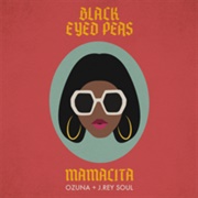 Mamacita - Black Eyed Peas Ft. Ozuna & J. Rey Soul