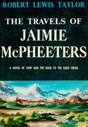 The Travels of Jaimie McPheeters (Robert Lewis Taylor)