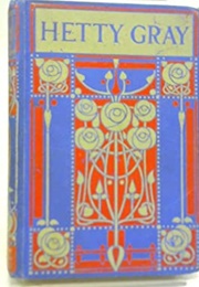 Hetty Gray (Rosa Mulholland)