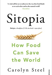 Sitopia (Carolyn Steel)