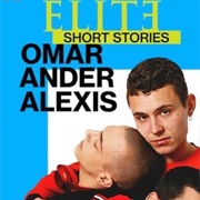 Elite (Short Stories) - Omar, Ander & Alexis