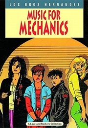 Music for Mechanics (Gilbert Hernández)