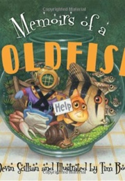 Memoirs of a Goldfish (Devin Scillian)