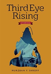 Third Eye Rising (Murzban F Shroff)