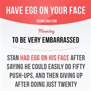 Egg on Your Face