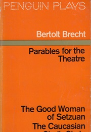 The Good Woman of Setzuan (Bertolt Brecht)