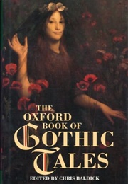 The Oxford Book of Gothic Tales (Chris Baldick)