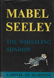 The Whistling Shadow (Mabel Seeley)