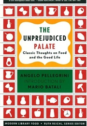 An Unprejudiced Palate (Angelo Pellegrini)