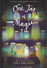 One Jar of Magic (Corey Ann Haydu)