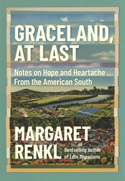 Graceland at Last (Margaret Renkl)