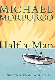 Half a Man (Michael Morpurgo)