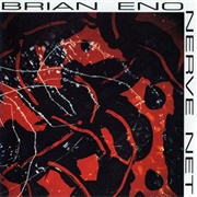Nerve Net - Brian Eno