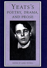 Poetry, Drama and Prose (W.B. Yeats)