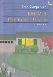 From a Distant Place (Don Carpenter)