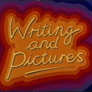 Writing and Pictures